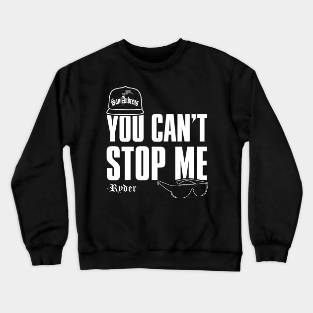 You Can't Stop Me Crewneck Sweatshirt by Power Up Prints